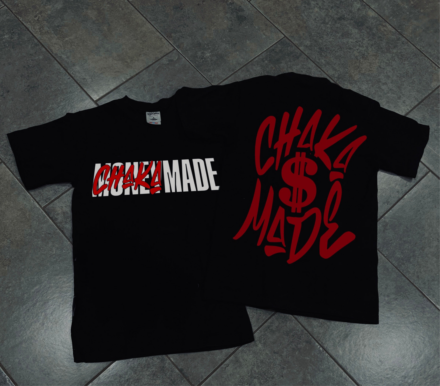 Chaka Made Tee💥🔥