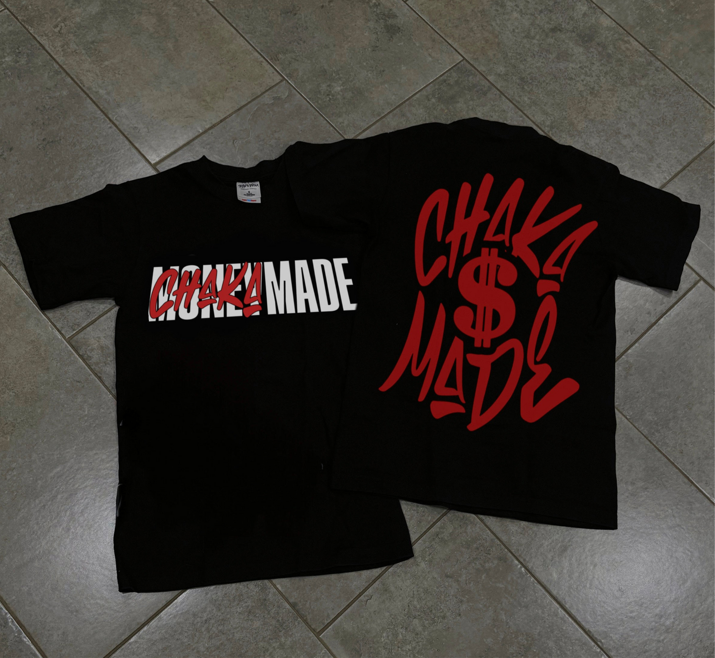 Chaka Made Tee💥🔥